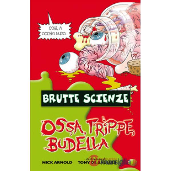 Ossa, trippe, budella