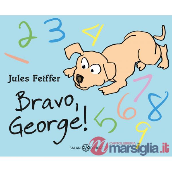 Bravo, George! Ediz. a colori