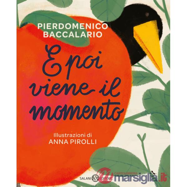 E poi viene il momento