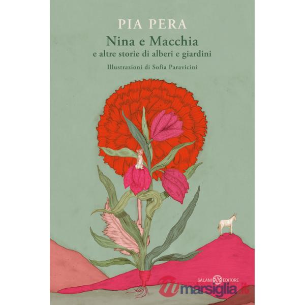Nina e Macchia e altre storie di alberi e giardini
