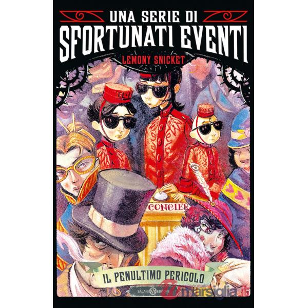 Penultimo pericolo. Una serie di sfortunati eventi (Il). Vol. 12