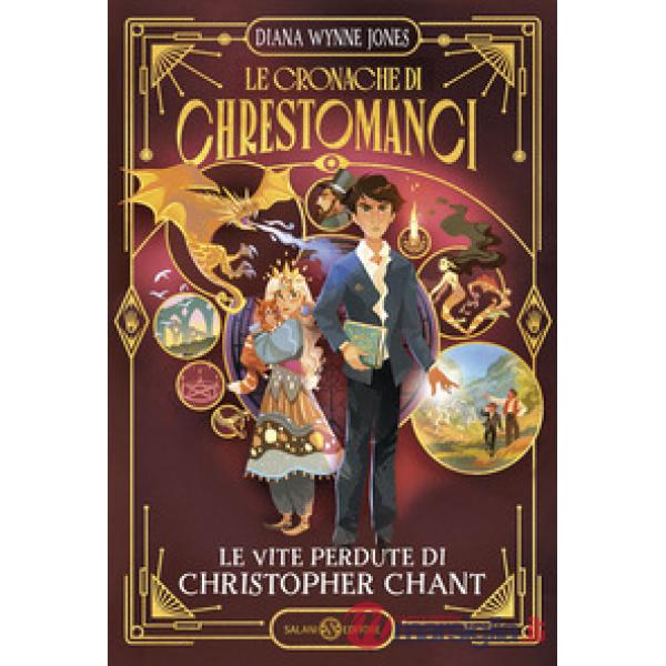 Vite perdute di Christopher Chant. Le cronache di Chrestomanci (Le)