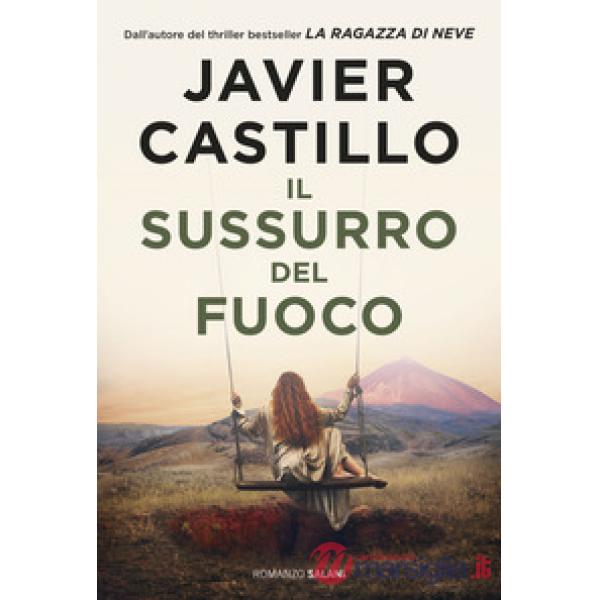 Sussurro del fuoco (Il)