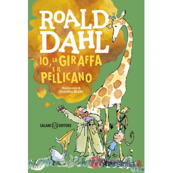 Io, la giraffa e il pellicano