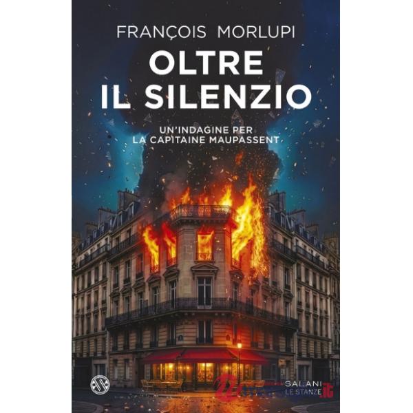 Oltre il silenzio. Un'indagine per la Capitaine Maupassent