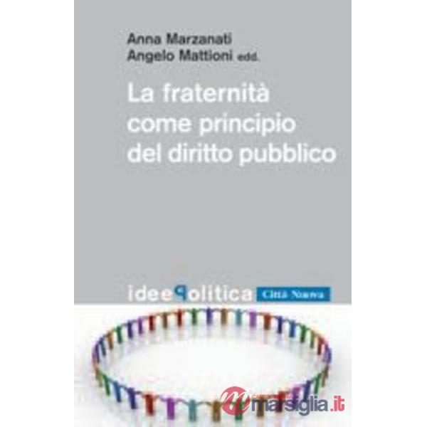 Fraternità come principio del diritto pubblico (La)
