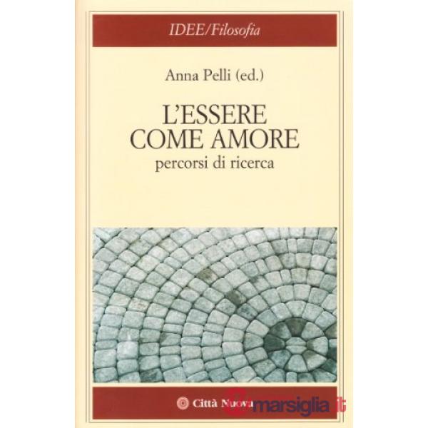 Essere come amore. Percorsi di ricerca (L')