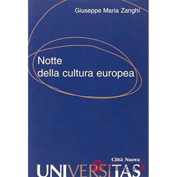 Notte della cultura europea. Agonia della terra del tramonto?