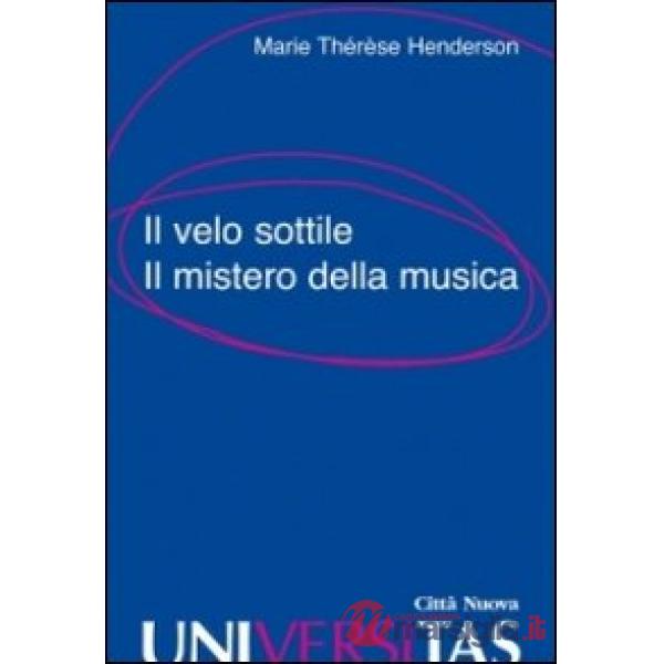 Velo sottile. Il mistero della musica (Il)