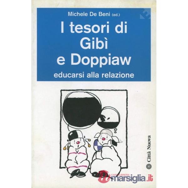 Tesori di Gibì e Doppiaw. Educarsi alla relazione (I)
