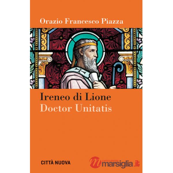 Ireneo di Lione doctor unitatis