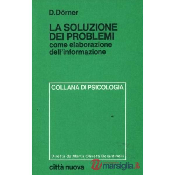 Soluzione dei problemi come elaborazione dell'informazione (La)