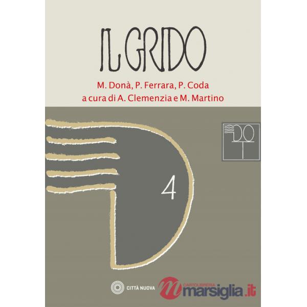 Grido (Il). Vol. 4: L' arte la cosmopoli il crocifisso