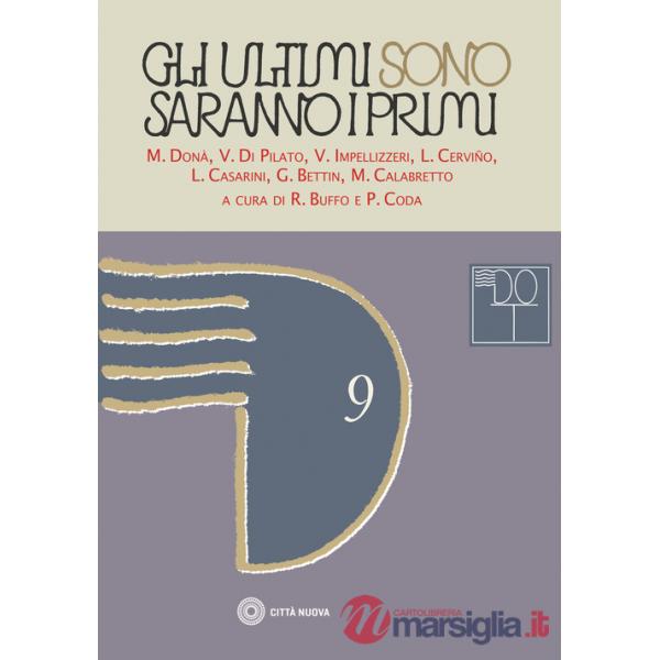 Ultimi sono-saranno i primi (Gli)