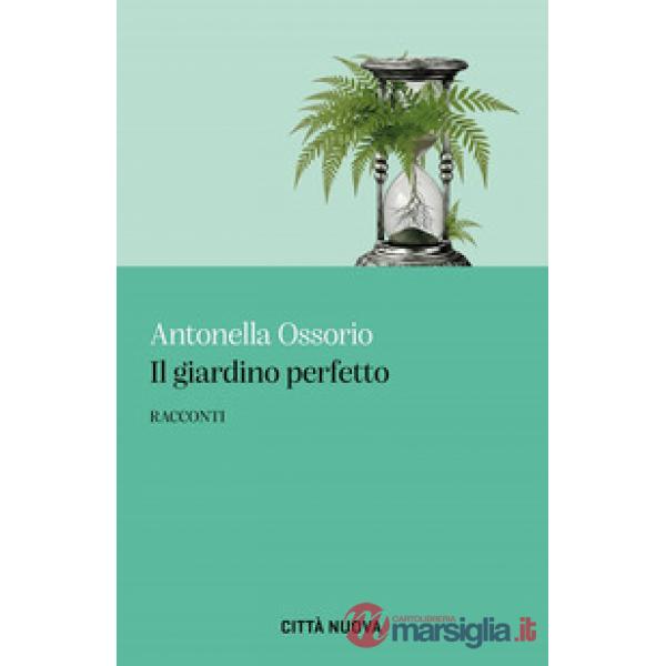 Giardino perfetto (Il)