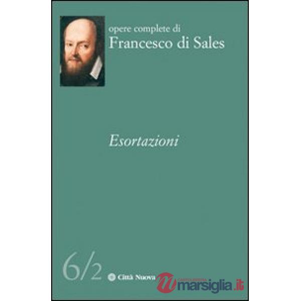 Esortazioni (Le). Vol. 6/2