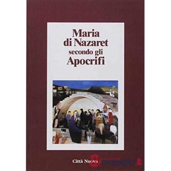Maria di Nazaret secondo gli apocrifi