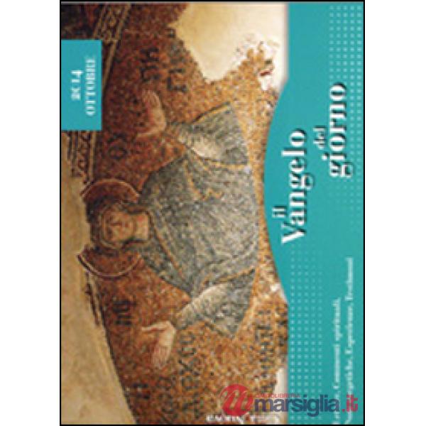 Vangelo del giorno. Letture, commenti spirituali, note esegetiche, esperienze, t