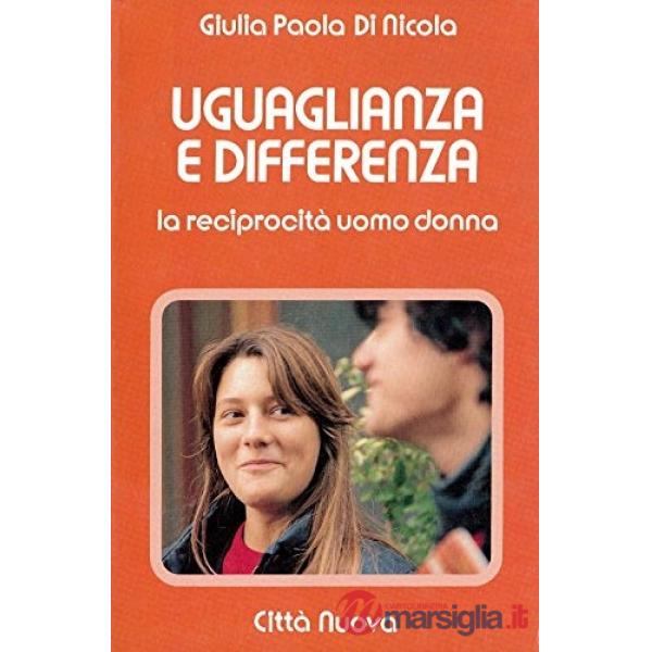 Uguaglianza e differenza. La reciprocità uomo donna
