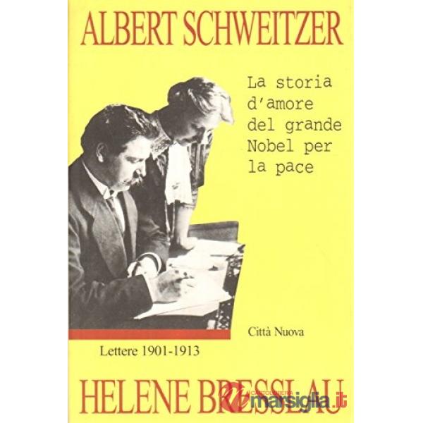 Lettere. La storia d'amore del grande nobel per la pace