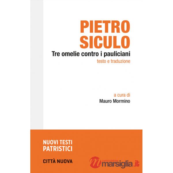 Tre omelie contro i pauliciani. Testo e traduzione
