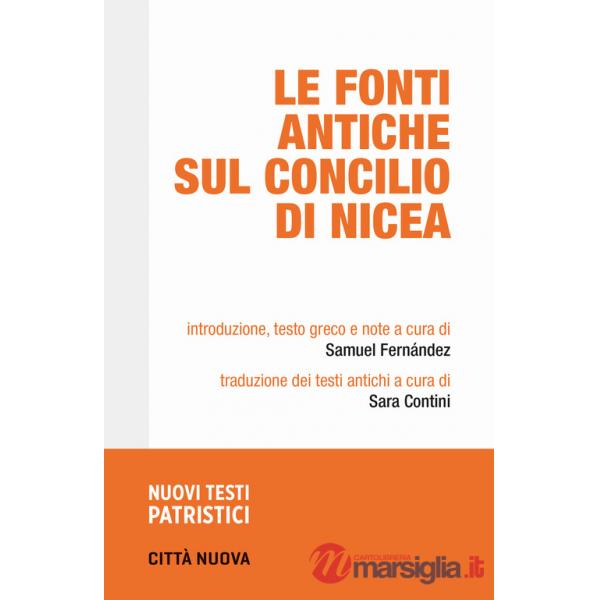 Fonti antiche sul Concilio di Nicea (Le)