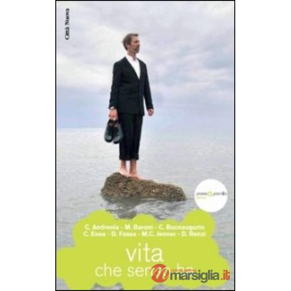 Vita: che senso ha