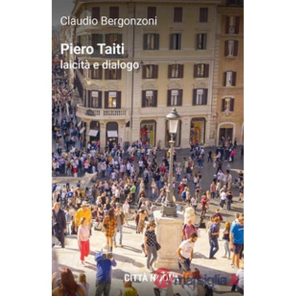 Piero Taiti. Laicità e dialogo