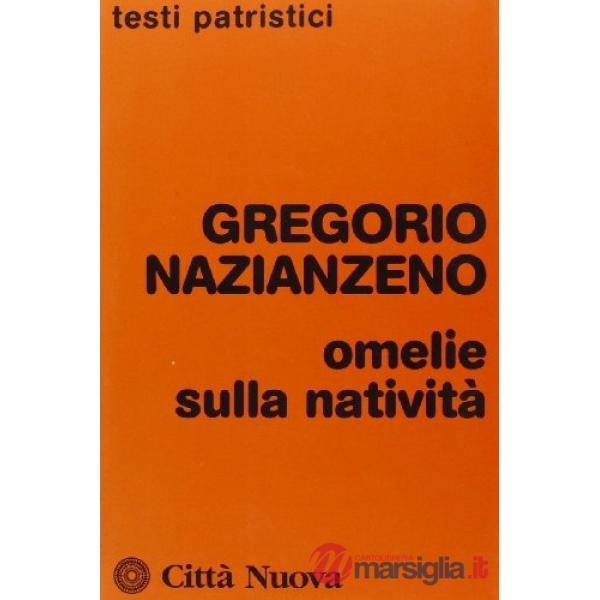 Omelie sulla natività. Discorsi 38-40