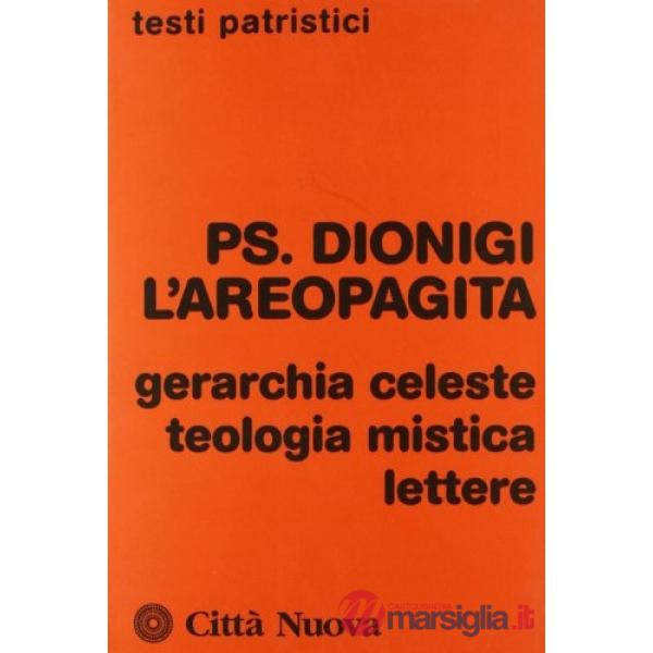 Gerarchia celeste-Teologia mistica-Lettere