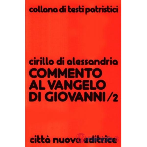 Commento al Vangelo di Giovanni. Vol. 2: Libri V-VIII