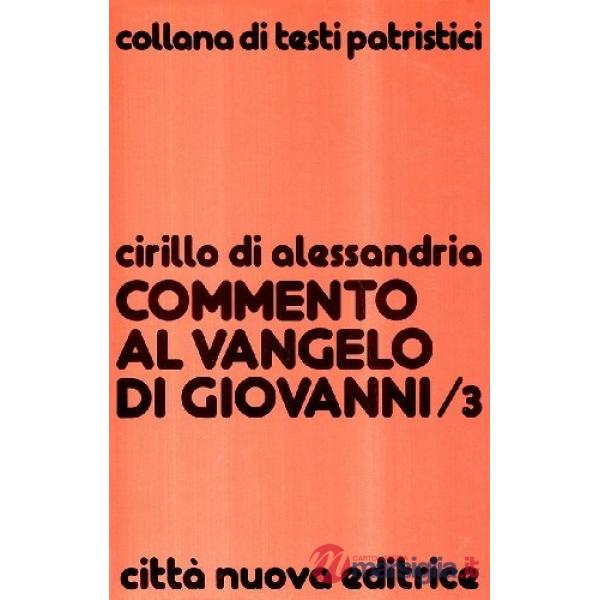 Commento al Vangelo di Giovanni. Vol. 3: Libri IX-XII