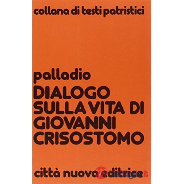 Dialogo sulla vita di Giovanni Crisostomo