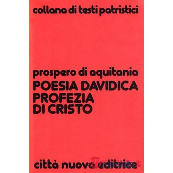 Poesia davidica profezia di Cristo. Commento ai salmi 100-150 (La)