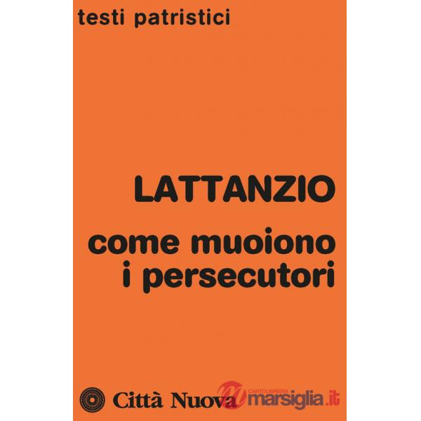 Come muoiono i persecutori