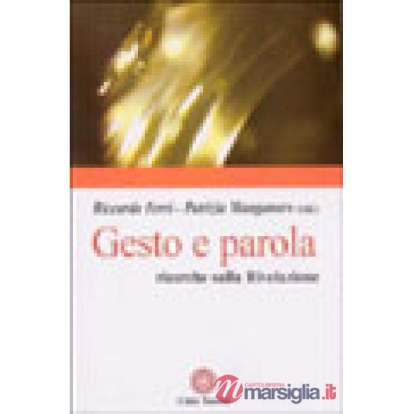 Gesto e parola. Ricerche sulla rivelazione