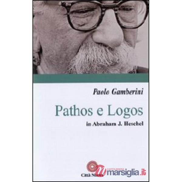 Pathos e logos in Abraham J. Heschel
