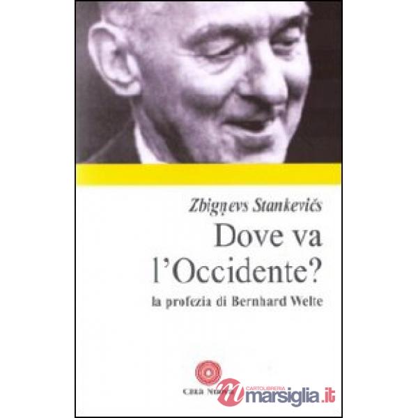 Dove va l'Occidente? La profezia di Bernhard Welte