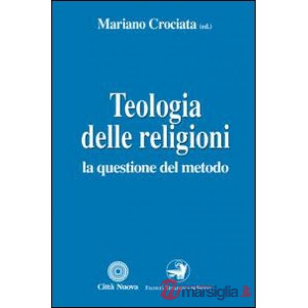 Teologia delle religioni. La questione del metodo