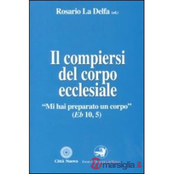Compiersi del corpo ecclesiale (Il)
