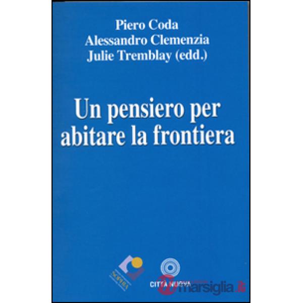 Pensiero per abitare la frontiera (Un)