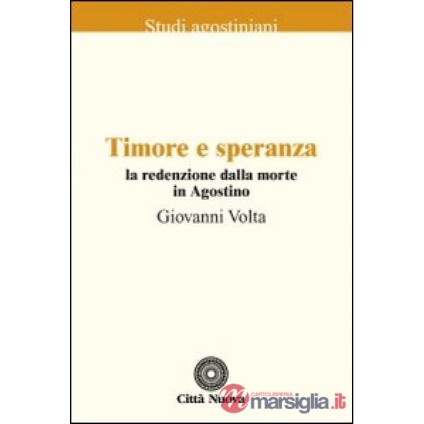 Timore e speranza. La redenzione dalla morte in Agostino