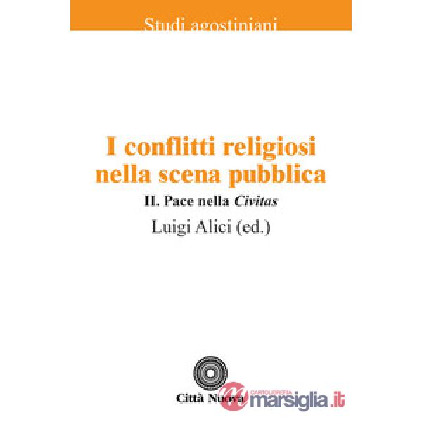 Conflitti religiosi nella scena pubblica (I). Vol. 2: Pace nella «Civitas»