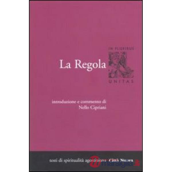 Regola. Introduzione e commento (La). Vol. 1