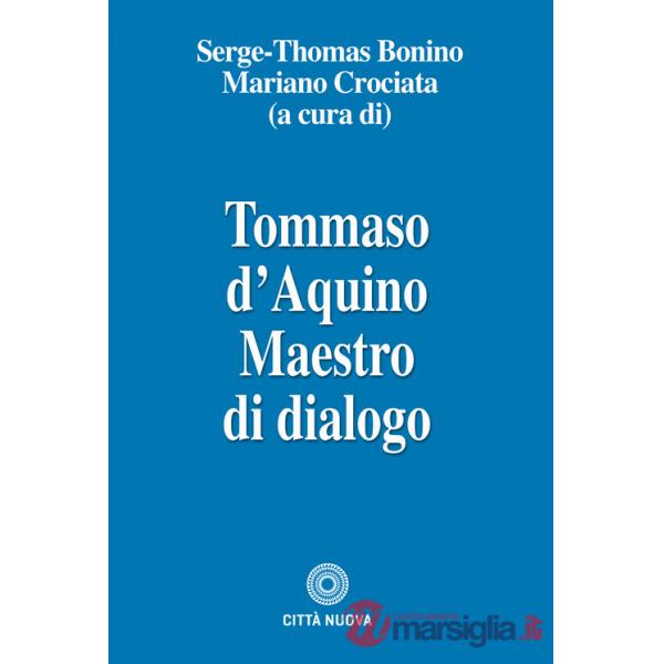 Tommaso d'Aquino maestro di dialogo