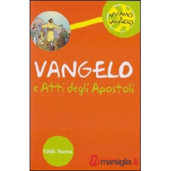 Vangelo e Atti degli Apostoli