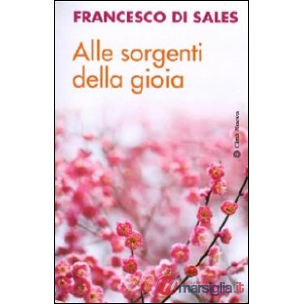 Alle sorgenti della gioia