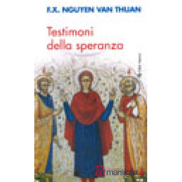 Testimoni della speranza. Esercizi spirituali tenuti alla presenza di Ss. Giovanni Paolo II