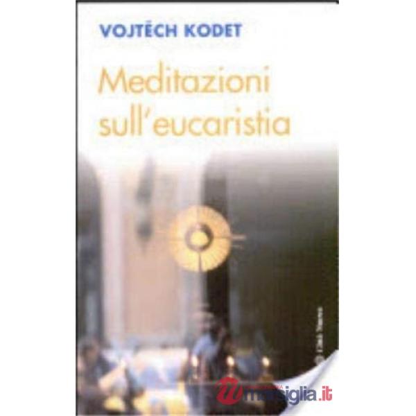 Meditazioni sulla eucaristia