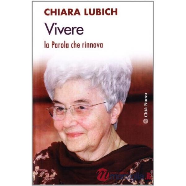 Vivere. La parola che rinnova